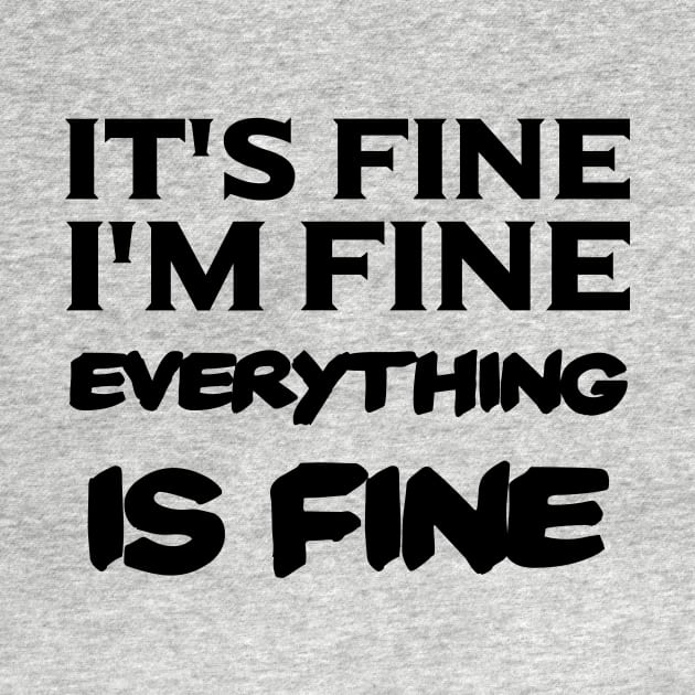 It's Fine, I'm Fine, Everything is Fine by 101univer.s